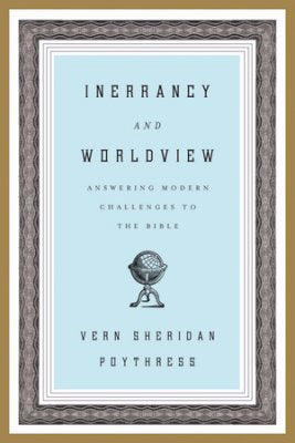 Inerrancy And Worldview