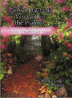 A 30 Day Walk With God In The Psalms