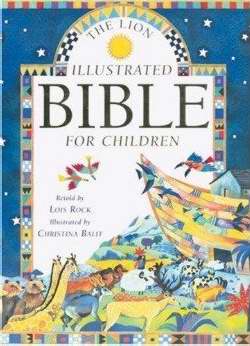 The Lion Illustrated Bible For Children