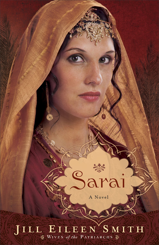 Sarai (Wives Of The Patriarchs Book 1)