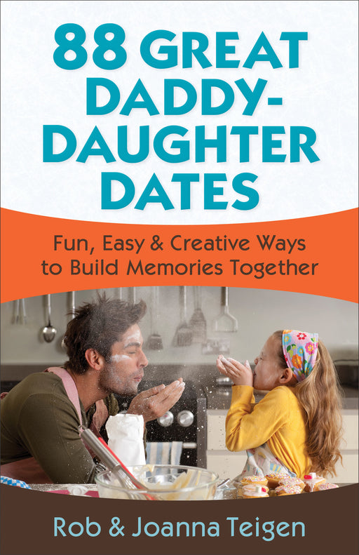 88 Great Daddy-Daughter Dates