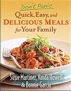 Don't Panic: Quick Easy And Delicious Meals For Your Family