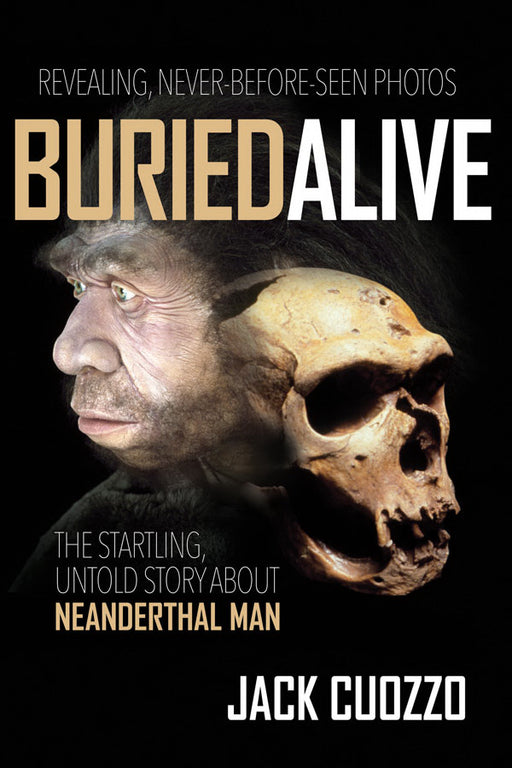Buried Alive: True Story Of Neanderthal Man
