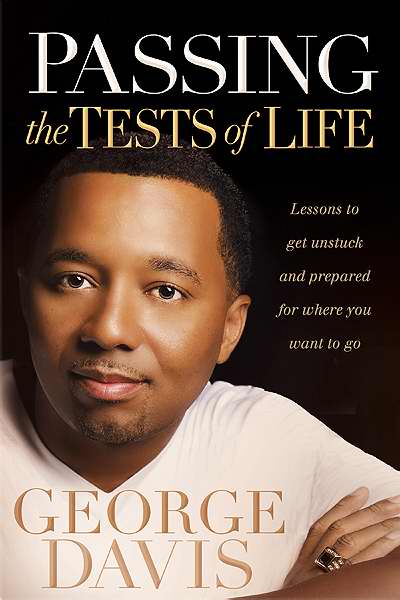 Passing The Tests Of Life
