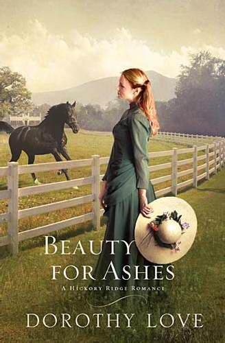 Beauty For Ashes (Hickory Ridge Novel)