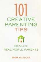 101 Creative Parenting Tips