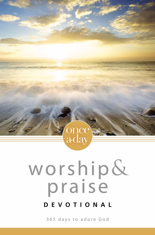 Once-A-Day Worship & Praise Devotional