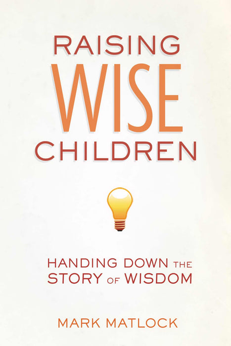 Raising Wise Children