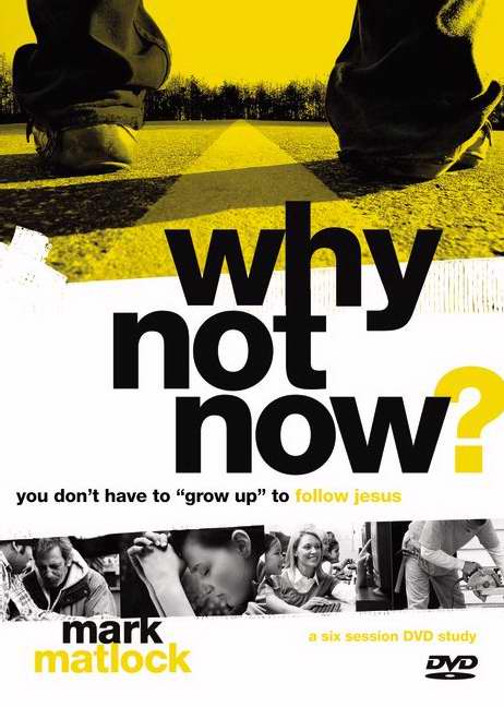 Why Not Now? Leader's Guide w/DVD (Curriculum Kit)