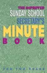 Improved Sunday School Secretary's Minute Book