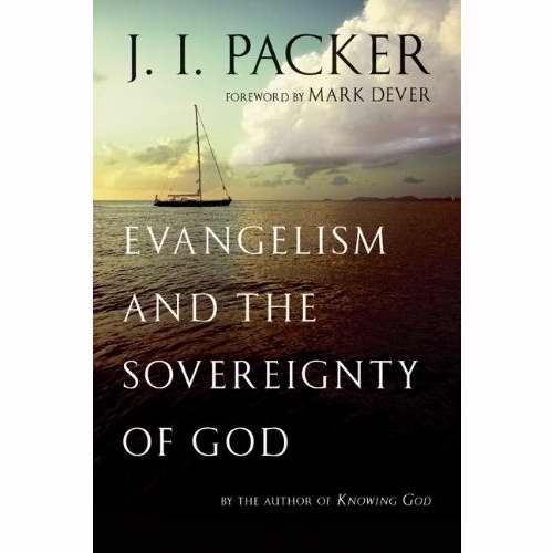 Evangelism And The Sovereignty Of God