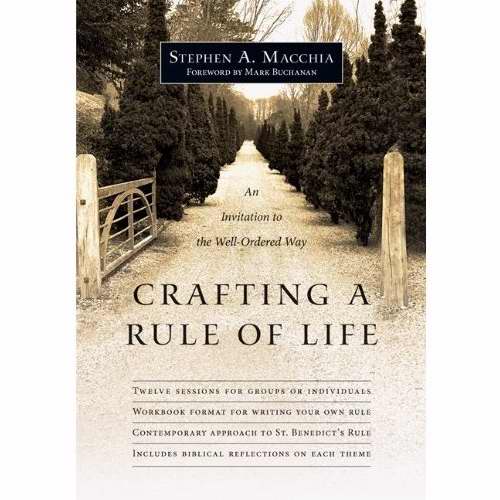 Crafting A Rule Of Life