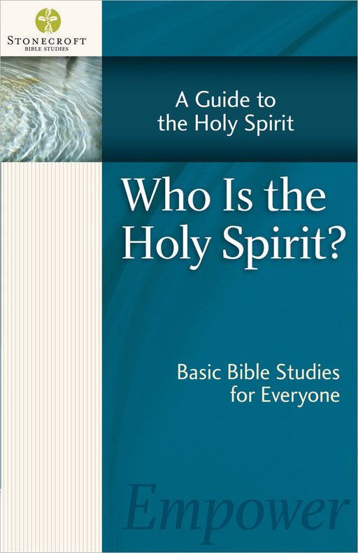 Who Is The Holy Spirit? (Stonecroft Bible Studies)