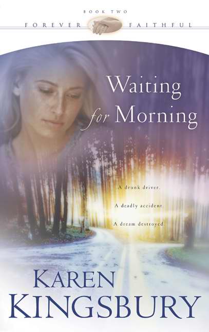 Waiting For Morning (Forever Faithful V1)