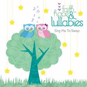 Audio CD-Faith Hope & Lullabies: Sing Me To Sleep