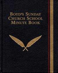 Boyd's Sunday Church School Minute Book