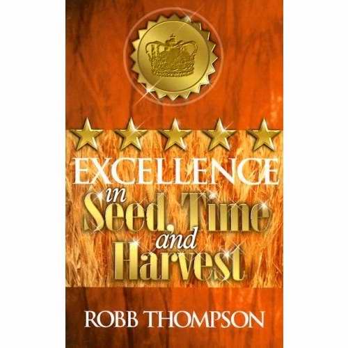 Excellence In Seed Time And Harvest