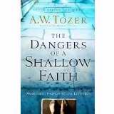 The Dangers Of Shallow Faith