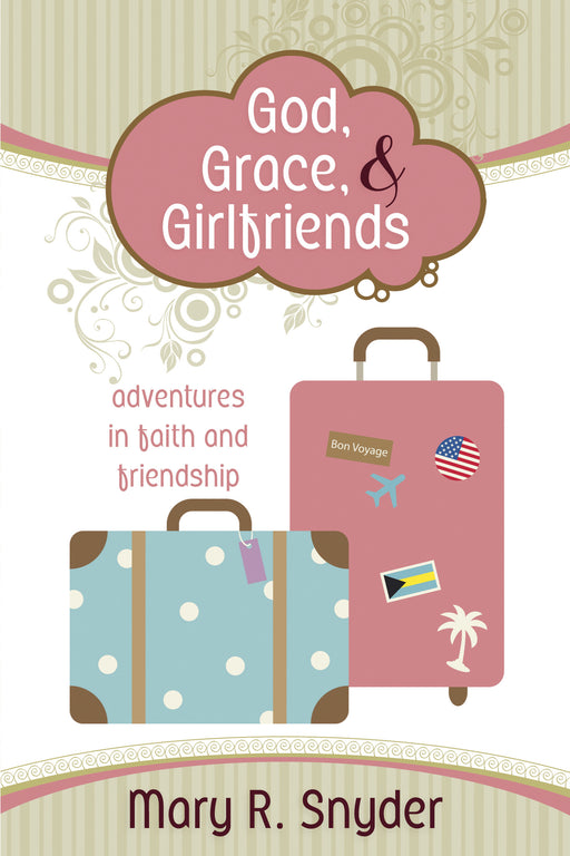 God Grace & Girlfriends