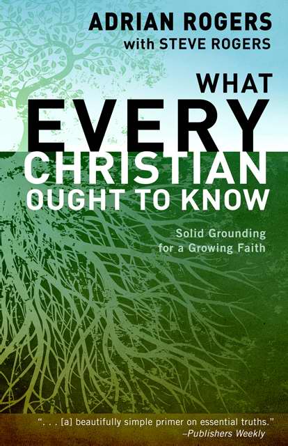 What Every Christian Ought To Know-Softcover