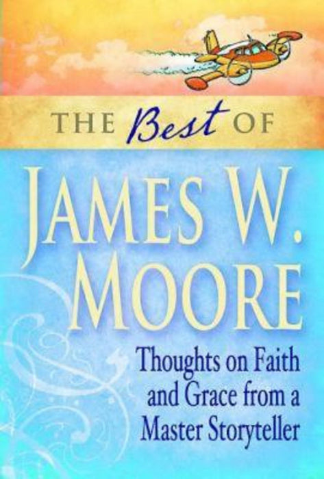 Best Of James W Moore