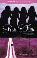 Raising Faith (Girls 622 Harbor View)