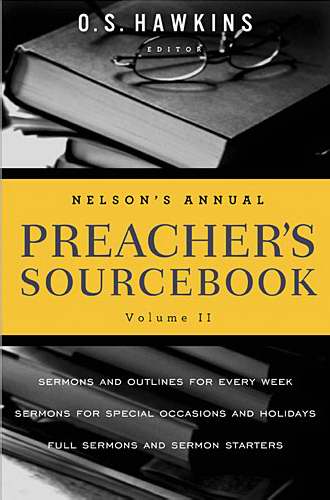 Nelson's Annual Preacher's Sourcebook V2