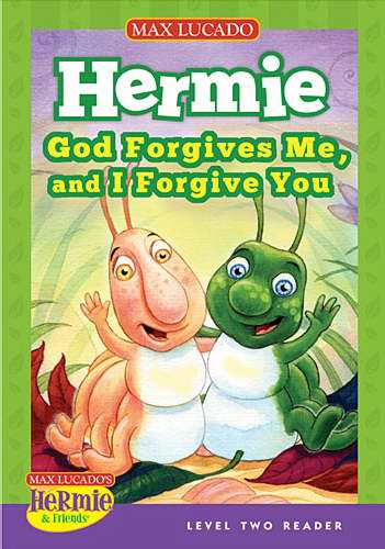 Hermie & Friends: God Forgives Me & I Forgive