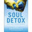 DVD-Soul Detox: A DVD Study