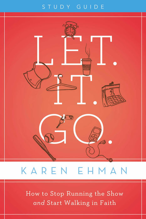 Let. It. Go. Participant's Guide