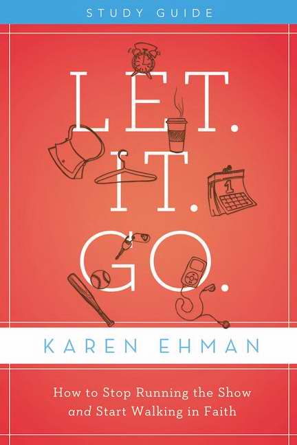 Let. It. Go. Participant's w/DVD (Curriculum Kit)