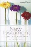NKJV Women Of Faith New Testament W/Psalms & Proverbs-Softcover