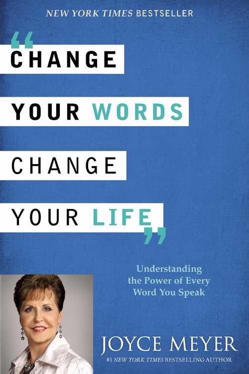 Change Your Words, Change Your Life ~