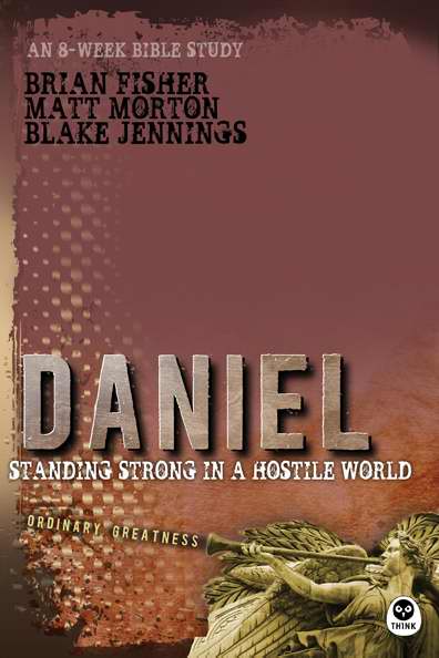 Daniel (Ordinary Greatness Bible Study)