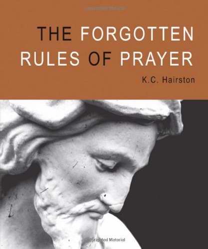 Forgotten Rules Of Prayer