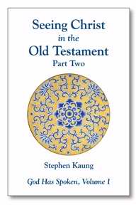 Seeing Christ In The Old Testament (Part 2)