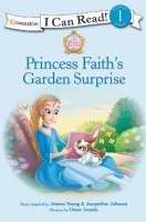 Princess Faith's Garden Surprise (I Can Read!)