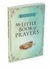 My Little Book Of Prayers (Words Of Hope)