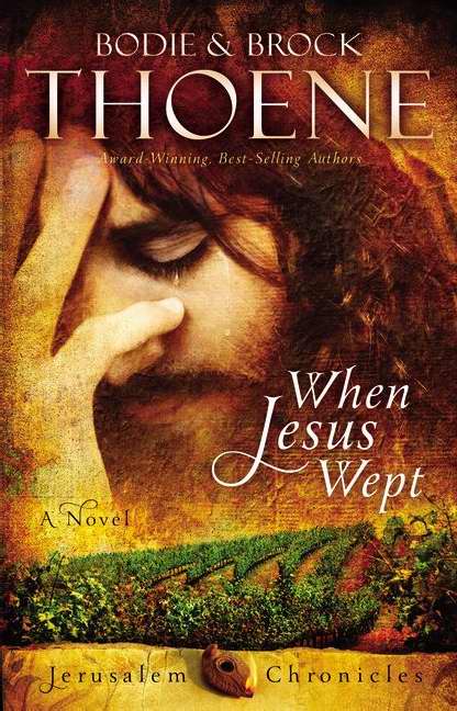 When Jesus Wept (Jerusalem Chronicles V1)-Hardcover