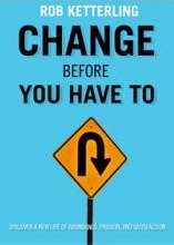 Changed Before You Have To