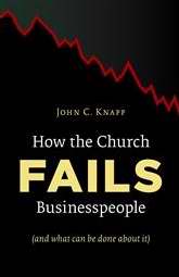 How The Church Fails Businesspeople