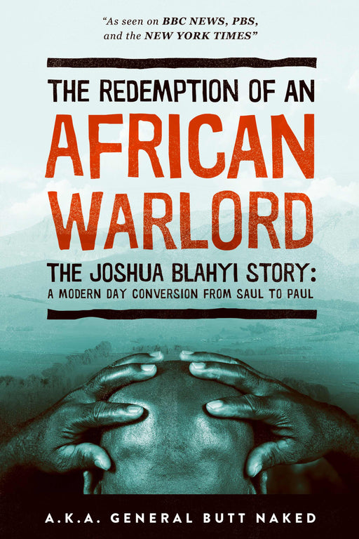 Redemption Of An African Warlord