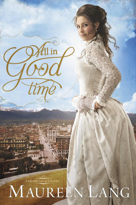 All In Good Time (Gilded Legacy)