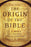 Origin Of The Bible (Updated)