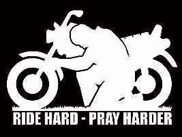 Auto Decal-Vinyl/Ride Hard-Pray Harder-White (6 x 4)