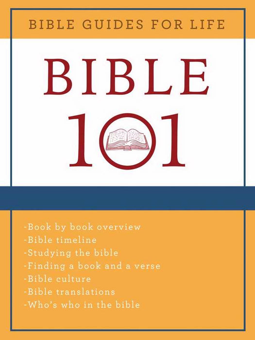 Bible Guides For Life: Bible 101