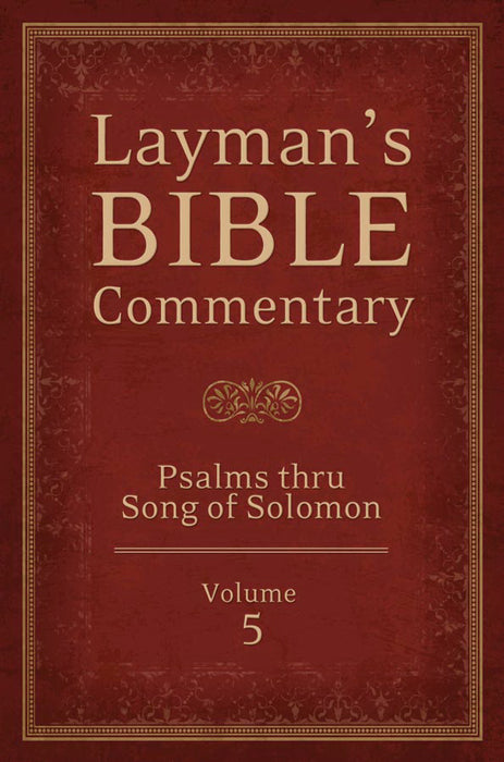Layman's Bible Commentary V 5: Psalms Thru Song Of Solomon