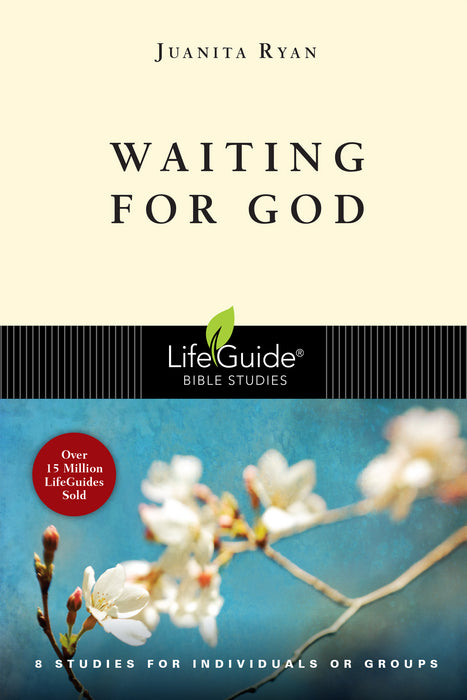 Waiting For God (LifeGuide Bible Study)