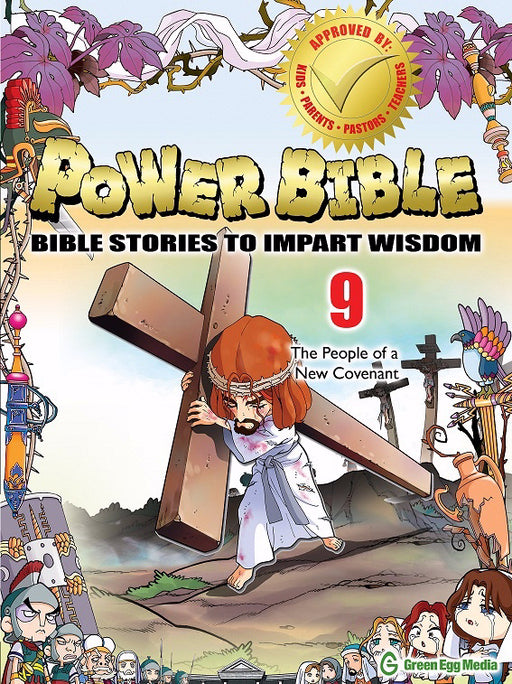 Power Bible: Bible Stories To Impart Wisdom # 9-The People Of A New Covenant