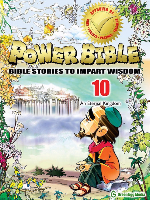 Power Bible: Bible Stories To Impart Wisdom #10-An Eternal Kingdom